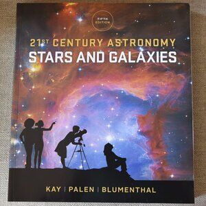 21st Century Astronomy Stars and Galaxies 5th Edition Kay Palen Blumenthal